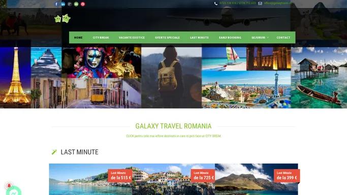 Agentie de Turism – Vacante Personalizate cu galaxytravel.ro Oferte Charter Grecia, Spania, Tenerife, Madeira, Turcia, Egipt - Vara 2021