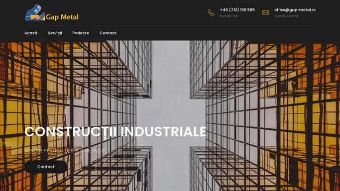 Gap Metal | Constructii industriale