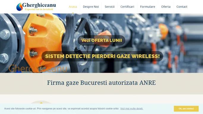 Firma gaze Bucuresti autorizata ANRE si ISCIR