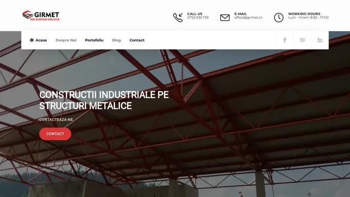 Girmet Construct - Hale Industriale pe Suport Metalic