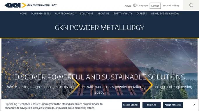 GKN Powder Metallurgy | A Metal Solutions Provider