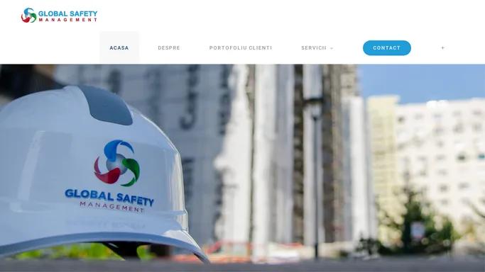 Global-Safety Management – Consultanta in domeniul securitatii si sanatatii in munca si a situatiilor de urgenta