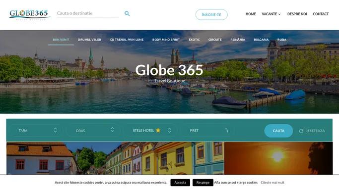 Globe 365 - Travel Boutique - Oferte Speciale: Drumul Viilor; Transilvania Train ; Cu trenul prin lume; Body, Mind & Spirit;