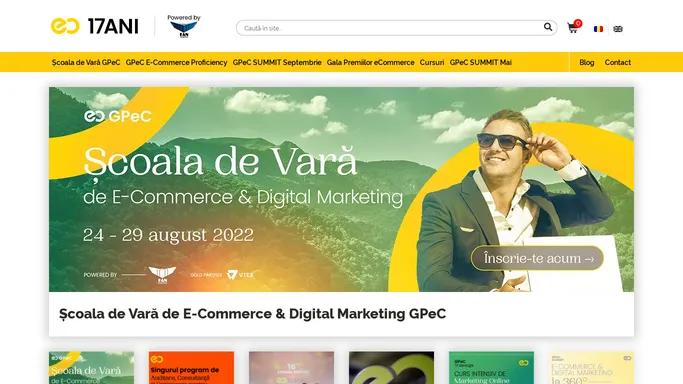GPeC - Cele mai Importante Evenimente de E-Commerce & Digital Marketing din Romania