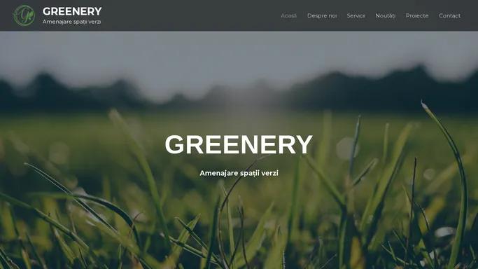 GREENERY – Amenajare spatii verzi