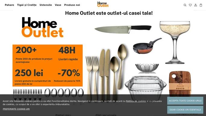 HomeOutlet.ro -Totul pentru casa ta, la preturi de outlet!"