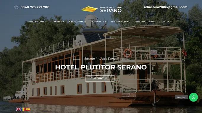 Hotel Plutitor Serano - Vacante in Delta Dunarii