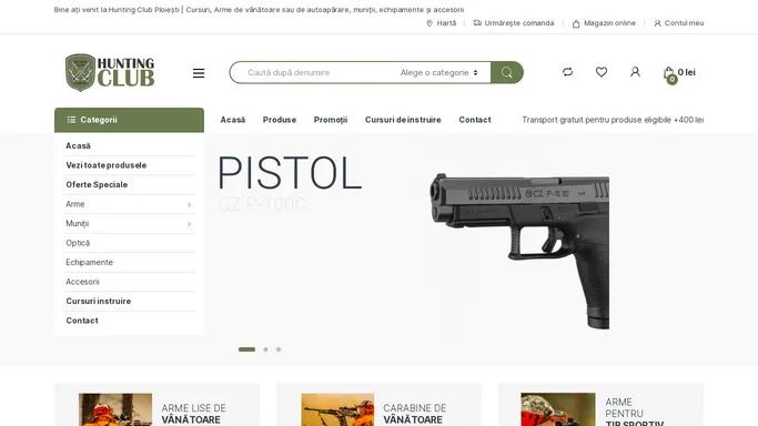 Hunting Club Ploiesti – Magazin online de prezentare arme, munitii si accesorii