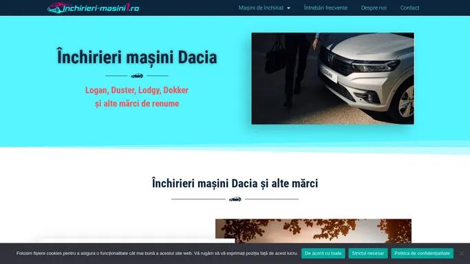 Inchirieri masini Dacia ieftin si marci straine consacrate - Inchirieri auto Bucuresti