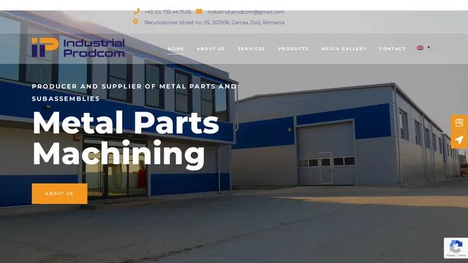 Metal Parts & Subassemblies Producer and Supplier - Industrial Prodcom