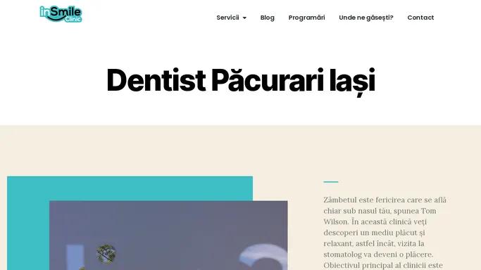 🦷Dentist/Stomatolog in Iasi, Pacurari Clinica Dentara | Insmile