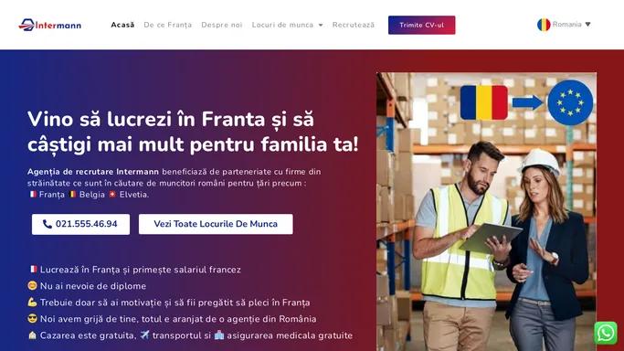 Locuri munca Franta : Intermann agentie recrutare strainatate