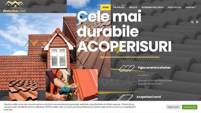 Invelisul Casei - constructii acoperisuri, reparatii, vanzare si montaj tigla ceramica si beton