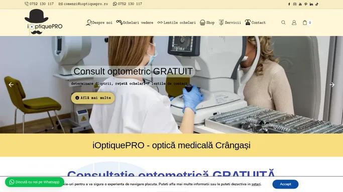 iOptiquePRO - optica medicala Crangasi, ochelari vedere, lentile contact