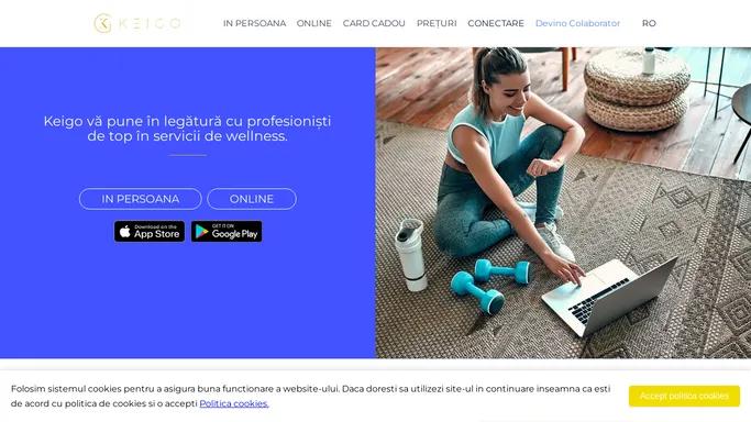 Keigo - Profesionisti de Top in Servicii de Wellness | Fitness, Nutritie si Recuperare