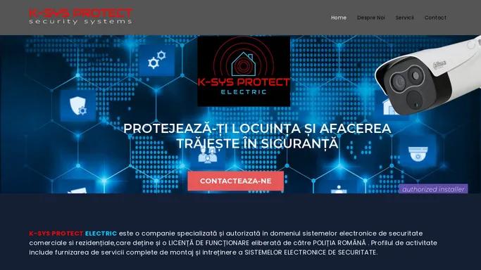 K-SYS PROTECT – Sisteme de securitate, instalatii electrice.