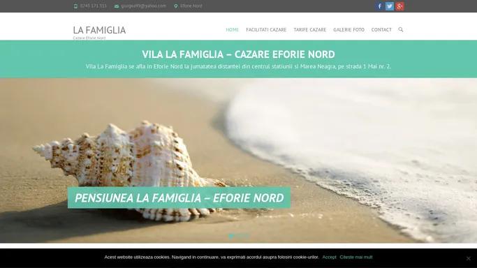 La Famiglia – Cazare Eforie Nord