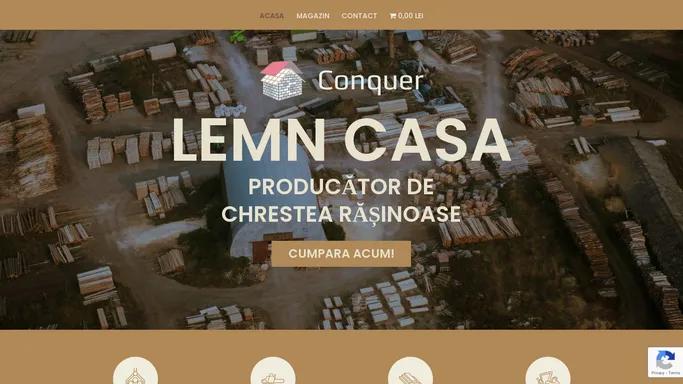 LemnCasa – Conquer