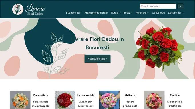 Livrare Flori Cadou in Bucuresti - Buchete de flori la oferta
