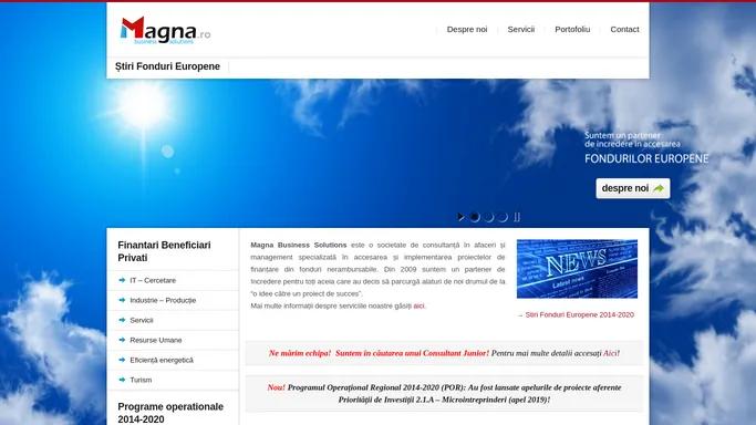 Magna.ro - Consultanta Accesare Fonduri Europene Nerambursabile. Firma consultanta fonduri europene Bucuresti. - Magna.ro ofera consultanta si intocmeste proiecte de finantare pentru accesare fonduri nerambursabile 2014-2020 cu sediul in Bucuresti