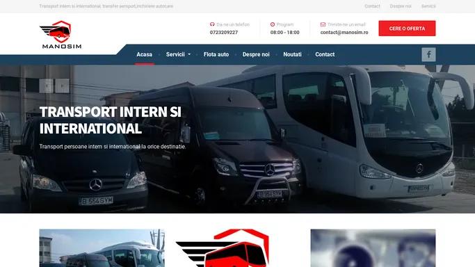 Manosim Focsani-Transport intern si international, transfer aeroport,inchiriere autocare