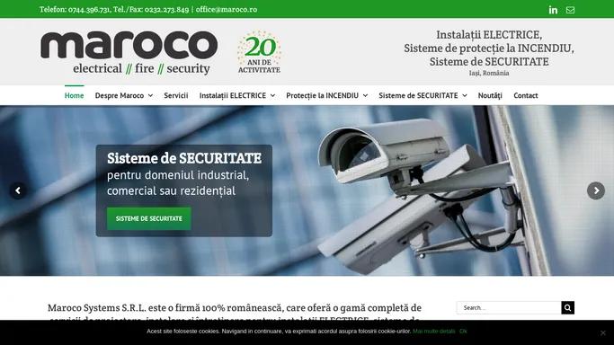 Maroco Systems: electrical / fire / security – INSTALATII ELECTRICE, SISTEME DE PROTECTIE LA INCENDIU, SISTEME DE SECURITATE – Iasi, Romania
