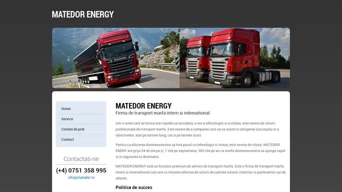 Matedor Energy - transport marfa intern si international