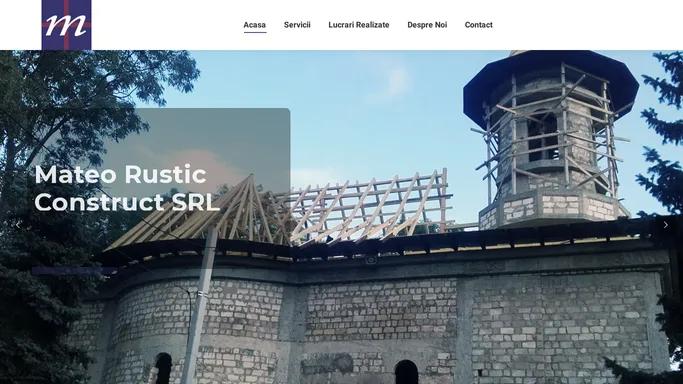 SC Mateo Rustic Construct SRL | Constructii civile si biserici de orice tip