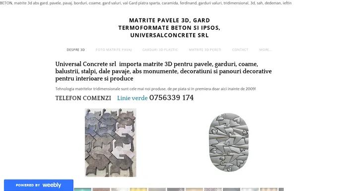 MATRITE PAVELE 3D, GARD TERMOFORMATE BETON SI IPSOS, UNIVERSAL CONCRETE SRL - Matrite pavele