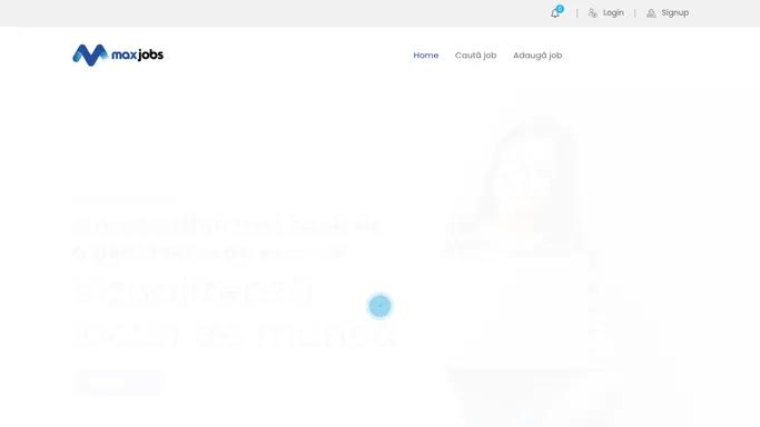 MaxJobs.ro – – Locuri de munca
