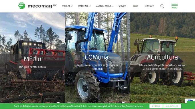 Utilaje si tractoare performante pentru agricultuta, lucrari comunale si amenajare silvica|Mecomag | 🚜Comercializam utilaje si tractoare pentru performanta in agricultura, pentru lucrari silvice si pentru servicii publice si gospodarie comunala.