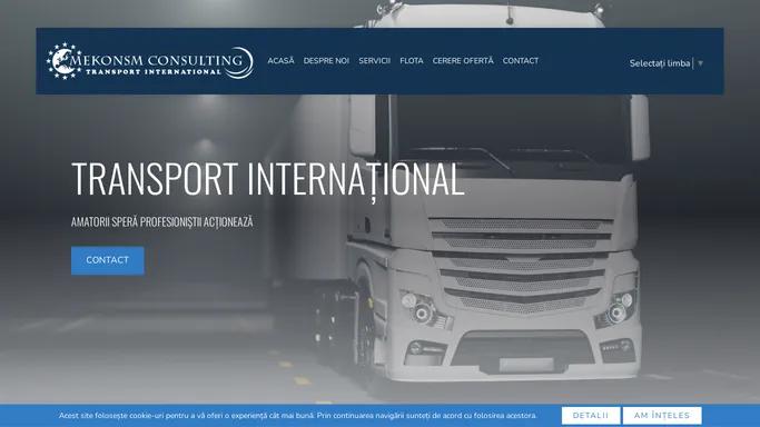 Mekonsm transport international, logistica, spedition | Mekonsm transport international, logistica, spedition