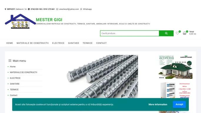 MESTER GIGI – COMERCIALIZAM MATRIALE DE CONSTRUCTII, TERMICE, SANITARE, AMENAJARI INTERIOARE, SCULE SI UNELTE DE CONSTRUCTII