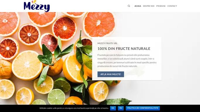 Mezzy – 100% Din fructe naturale!