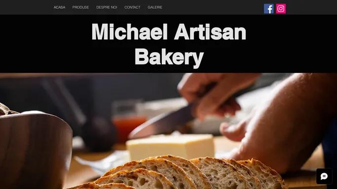 ACASA | Michael Artisan Bakery | Brutarie Artizanala Langa Mine