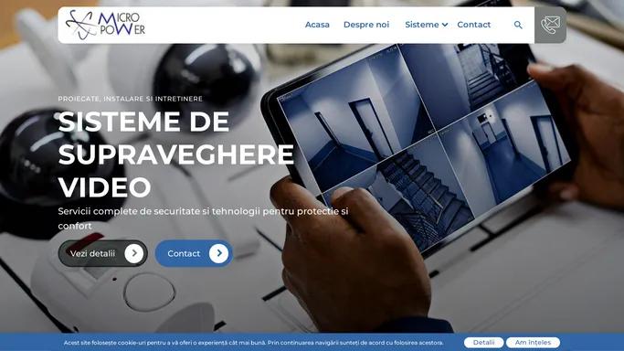 Sisteme securitate - Micropower - Sistem supraveghere video Bucuresti | Sisteme de securitate si servicii de proiectare, instalare si mentenanta sisteme supraveghere video Bucuresti. Automatizari, alarme, control acces.