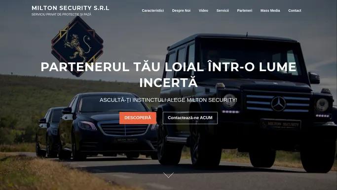 MILTON SECURITY S.R.L – SERVICIU PRIVAT DE PROTECTIE SI PAZA