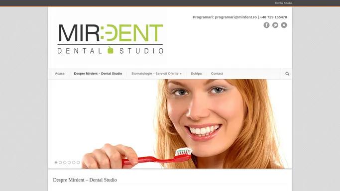 Mirdent – Dental Studio Despre Mirdent - Dental Studio