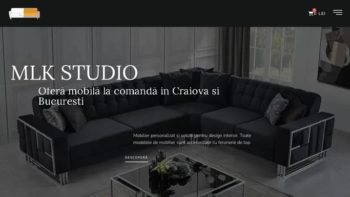 Magazin Online de Mobila la Comanda in Craiova si Bucuresti | MLK Studio