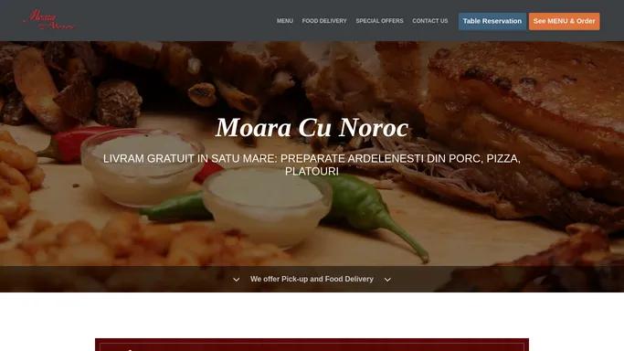 Moara Cu Noroc - Food delivery - Satu Mare - Order online