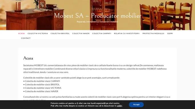 Mobest SA – Producator mobilier – Reparatii, intretinere si restaurare mobilier