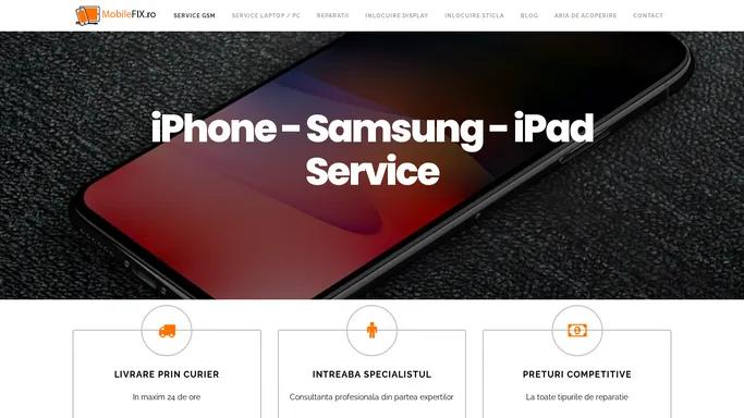 MobileFix Service GSM | Reparatii Telefoane iPhone & Samsung