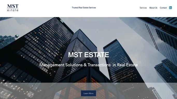 Trusted Real Estate Services | MST ESTATE