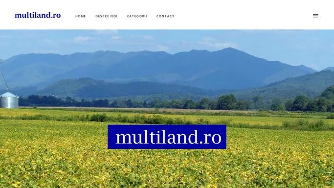 Multiland Serv S.R.L. - www.multiland.ro