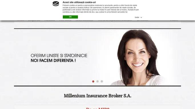 Millenium Insurance Broker S.A. - Unul dintre cei mai puternici si apreciati brokeri de asigurare din Romania