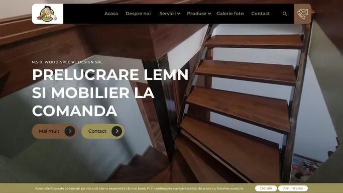 N.S.B. WOOD SPECIAL DESIGN SRL – prelucrare lemn si mobilier la comanda | N.S.B. WOOD SPECIAL DESIGN SRL – prelucrare lemn si mobilier la comanda