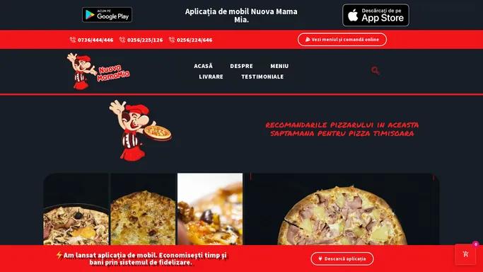 Pizzeria Nuova Mama Mia - Comanda pizza Timisoara.