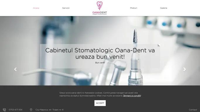 Cabinet Stomatologic | Oana Dent Cluj-Napoca