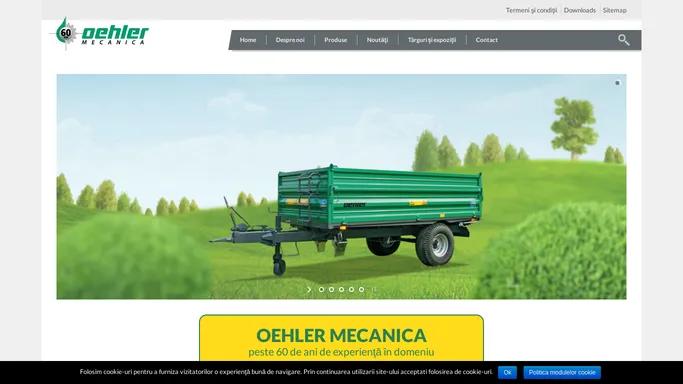 Oehler Mecanica | Remorci si accesorii agricole | Home