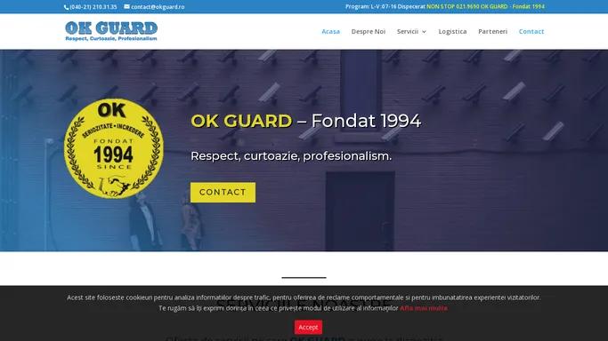 OK Guard | Respect, curtoazie, profesionalism.